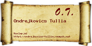 Ondrejkovics Tullia névjegykártya